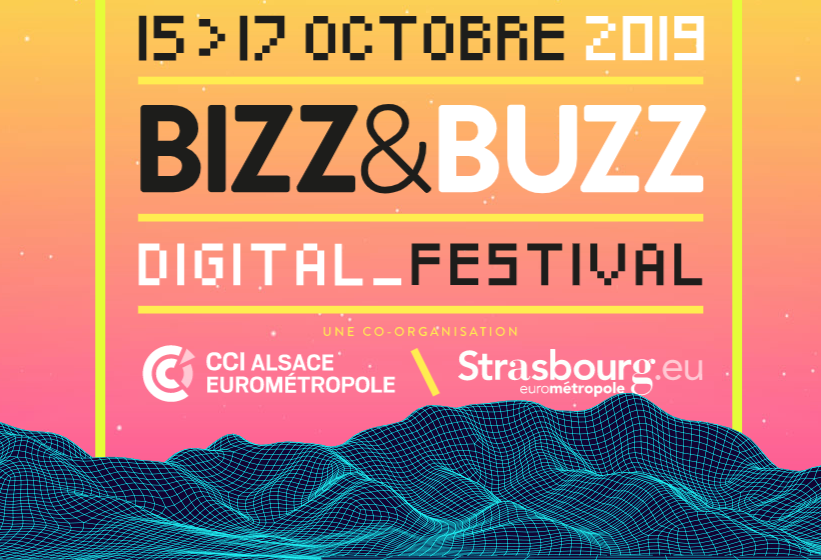Bizz@buzz le Festival Digital du 15 au 17 octobre 2019