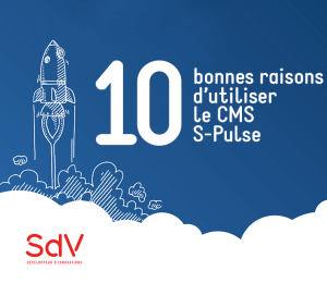 Les 10 bonnes raison d'utiliser l'outil de gestion de contenu S-Pulse