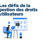 Comment gérer les droits utilisateurs ?